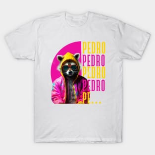 Pedro Pedro Pedro T-Shirt